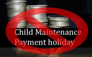 There is NO Child Maintenance Payment Holiday during the National Lockdown Period!